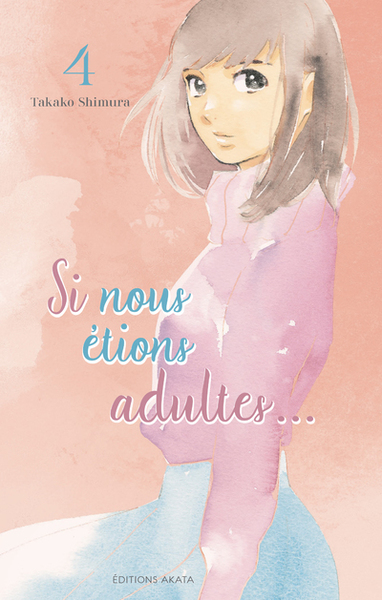 Si nous étions adultes Volume 4