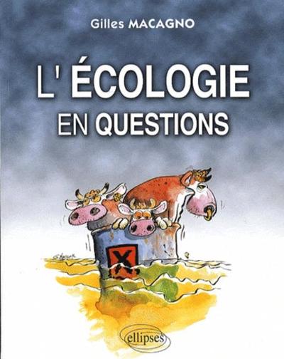 L'écologie en questions - Gilles Macagno