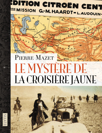 Le Mystère De La Croisière Jaune