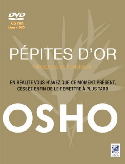 Les Pépites D'Or - Messages De L'Existence - Osho