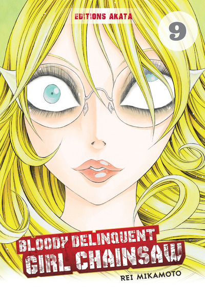 Bloody Delinquent Girl Chainsaw Volume 9