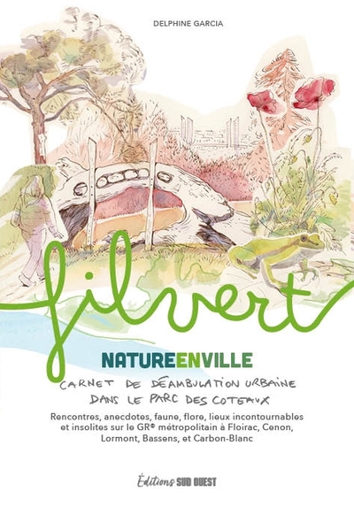 Fil vert. Nature en ville, carnet de déambulation urbaine dans le Parc des coteaux