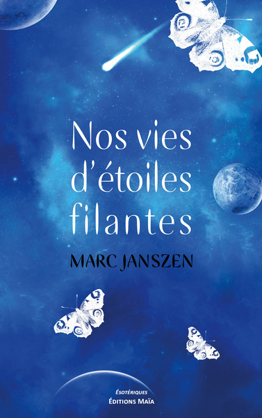 Nos Vies D'Étoiles Filantes