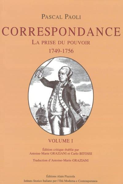 Correspondance / Pascal Paoli Volume 1 - Pasquale Paoli