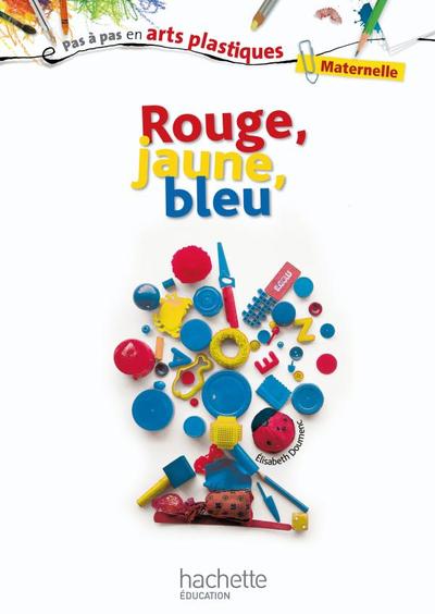 Rouge, jaune, bleu