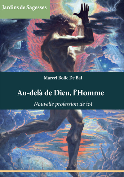 Au-dela de Dieu, l'Homme - Marcel Bolle De Bal