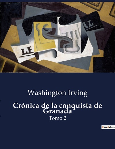 Littérature d'Espagne du Siècle d'or à aujourd'hui Volume 2 - Washington Irving