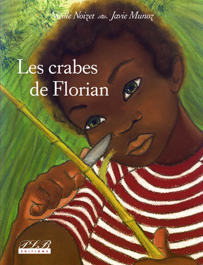 Les crabes de Florian - Nicole Noizet