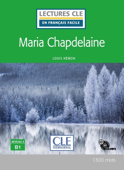 Maria Chapdelaine - niveau B1 + Cd audio