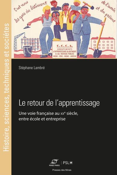 Le retour de l'apprentissage au XXe siècle - Stéphane Lembré