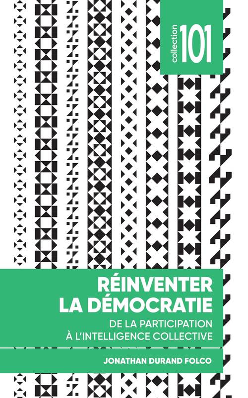 Réinventer la démocratie