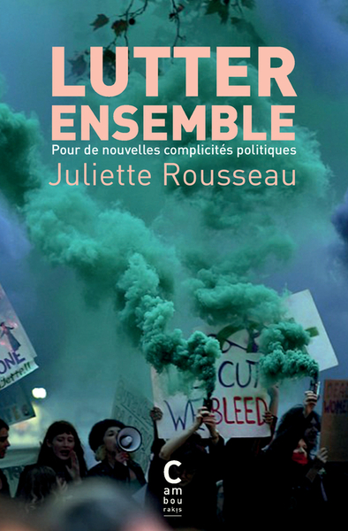 Lutter ensemble - Juliette Rousseau