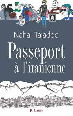 Passeport À L'Iranienne, Roman