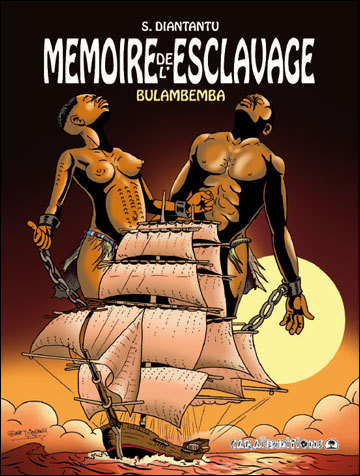 Mémoire de l'esclavage Volume 1