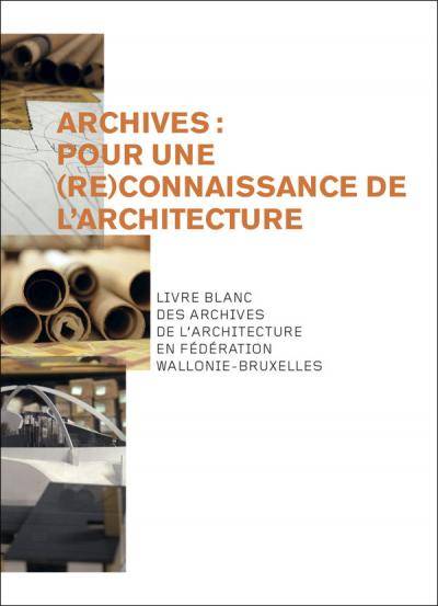 Archives : Pour Une (Re)Connaissance De L'Architecture.