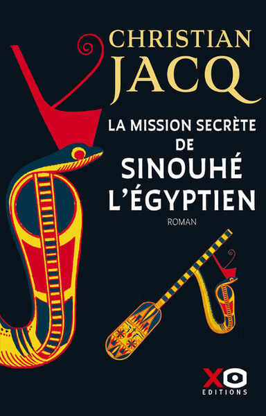 La mission secrète de Sinouhé l'Egyptien - Christian Jacq