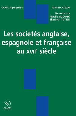 Les sociétés anglaise, espagnole et française au XVIIe siècle