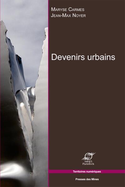 Devenirs urbains - Maryse Carmes