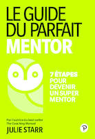 Le Guide du parfait mentor - Julie Starr