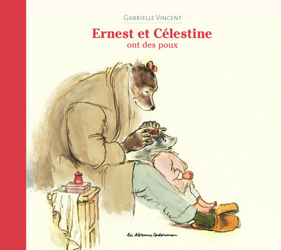 Ernest et Célestine - Ernest et Célestine ont des poux