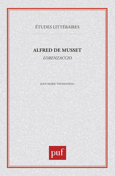 Alfred De Musset : « Lorenzaccio »