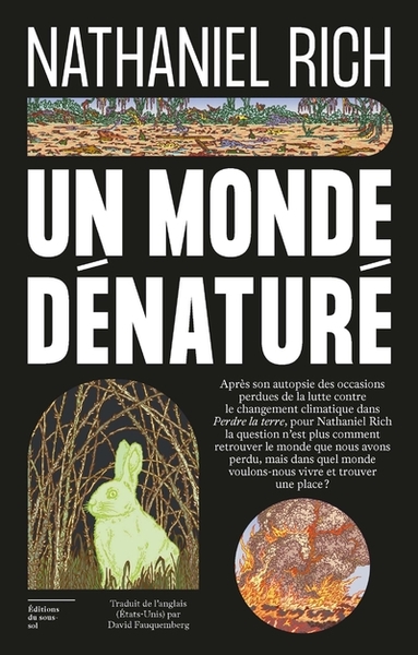 Un monde dénaturé - Nathaniel RICH