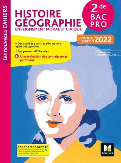 Les nouveaux cahiers - HISTOIRE-GEOGRAPHIE-EMC 2de Bac Pro - Éd. 2022 - Livre élève - Rémi Lahire