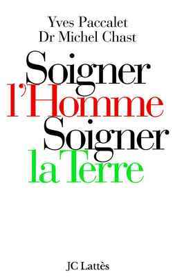 Soigner l'homme, soigner la Terre