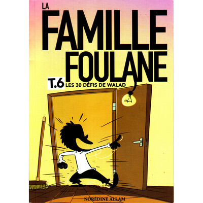 La famille Foulane Volume 6