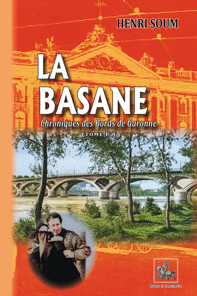 Chroniques des bords de Garonne Volume 1