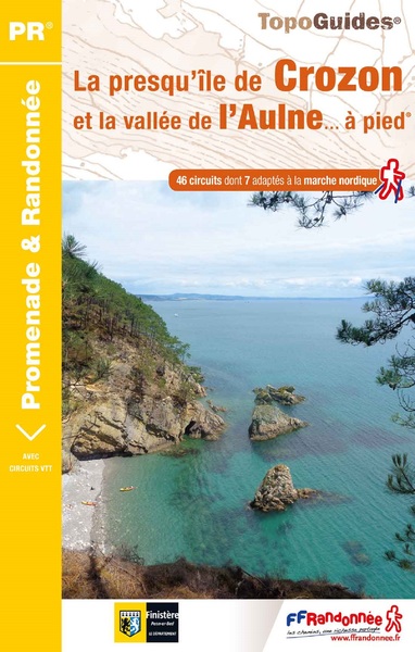 La presqu'île de Crozon et la vallée de l'Aulne ... à pied