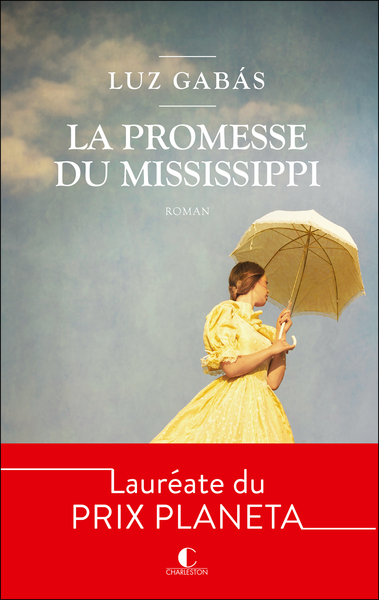 La promesse du Mississippi - Luz Gabas