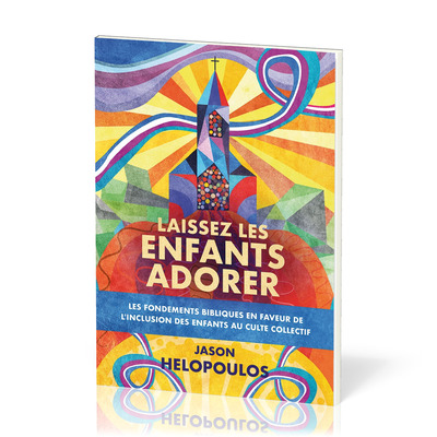 Laissez les enfants adorer