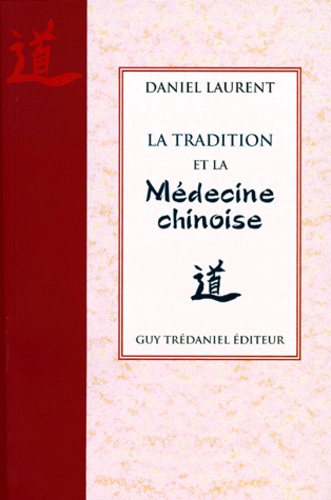 La tradition et la médecine chinoise