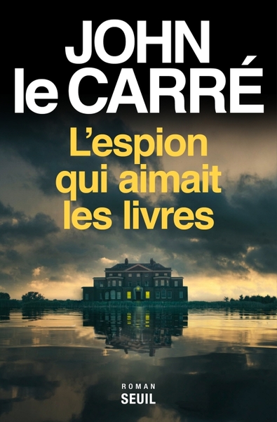 L'Espion qui aimait les livres - John le Carré