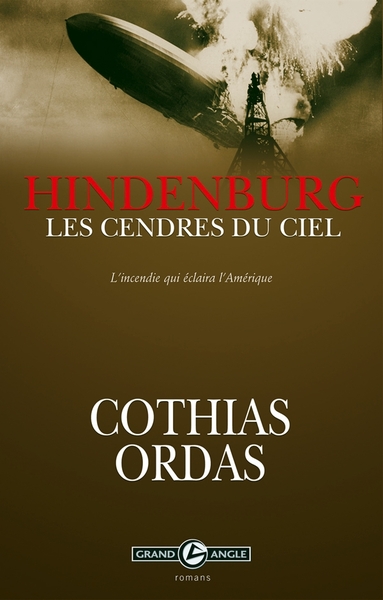 Roman - Hindenburg, Les Cendres Du Ciel