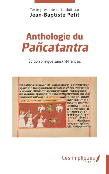 Anthologie Du Pañcatantra, Édition Bilingue Sanskrit-Français