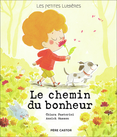 Les petites lumières - Le chemin du bonheur - Chiara Pastorini