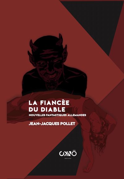 La Fiancée Du Diable, Nouvelles Fantastiques Allemandes - Jean-Jacques Pollet