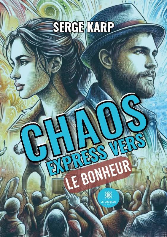 Chaos express vers le bonheur