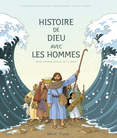 Histoire de Dieu avec les hommes - Frise chronologique de la Bible, enfant