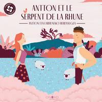 Antton Eta Larhuneko Herensugea / Antton Et Le Serpent De La Rhune