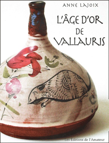 L'Ã‚ge d'or de Vallauris