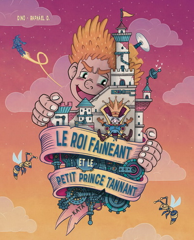 Le Roi Faineant Et Le Petit Prince Tannant