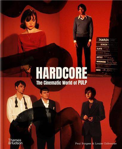 Hardcore : The Cinematic World of Pulp /anglais