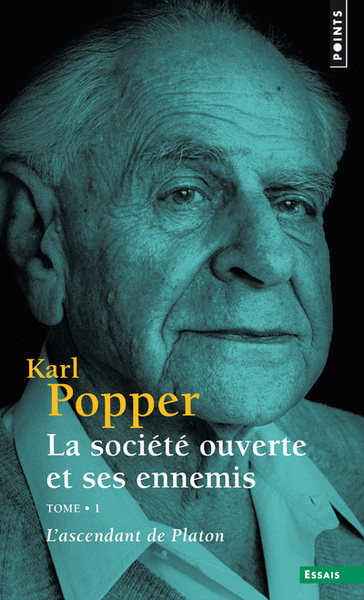 La société ouverte et ses ennemis Volume 1 - Karl Popper