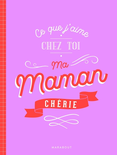 Ce que j'aime chez toi Maman chérie