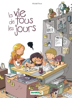 La vie de tous les jours Volume 1