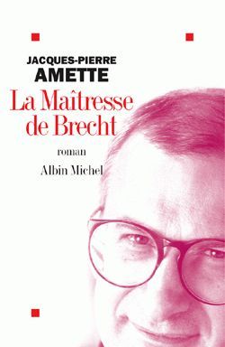 La Maîtresse De Brecht, Roman