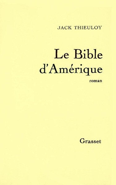 Le Bible d'Amérique Volume 1